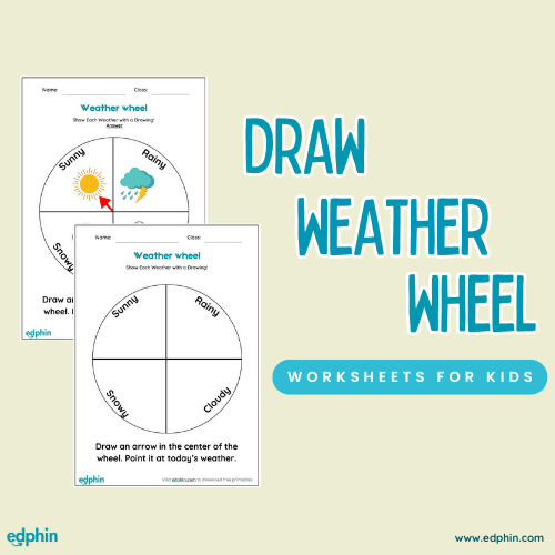 Make A Weather Wheel Cards Printable For Kids