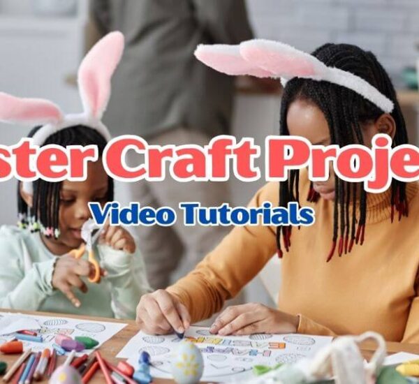 Easter Paper Crafts for Kids [Video Tutorials]
